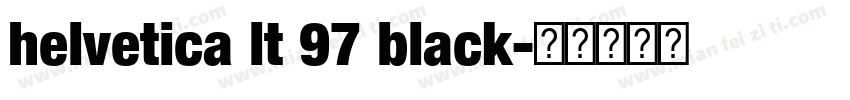 helvetica lt 97 black字体转换